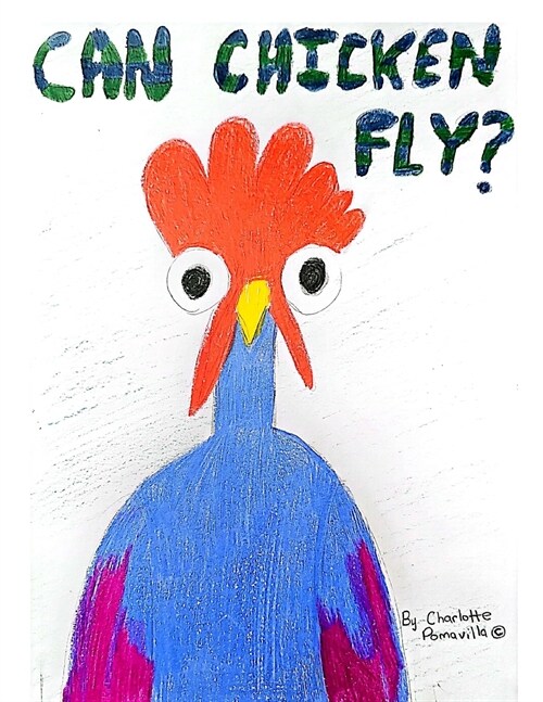 Can Chicken Fly? (Paperback)