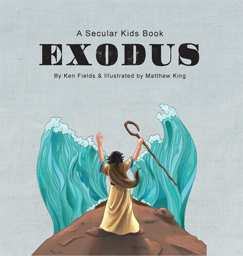 Exodus: A Secular Kids Book (Hardcover)