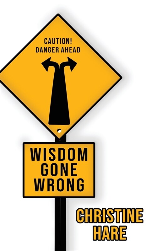 Wisdom Gone Wrong (Paperback)