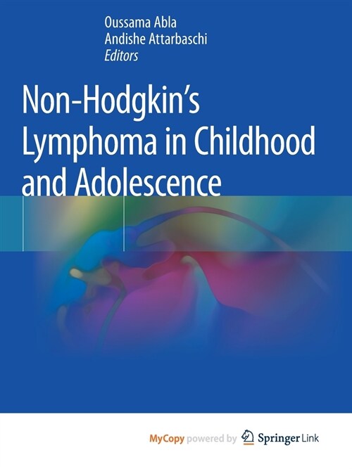 Non-Hodgkins Lymphoma in Childhood and Adolescence (Paperback)