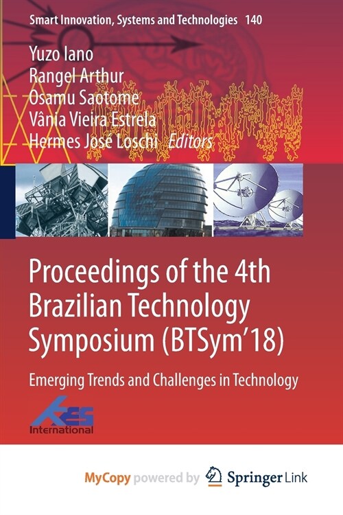 Proceedings of the 4th Brazilian Technology Symposium (BTSym18) (Paperback)
