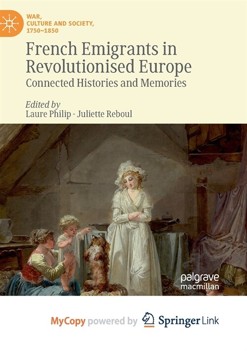 French Emigrants in Revolutionised Europe (Paperback)