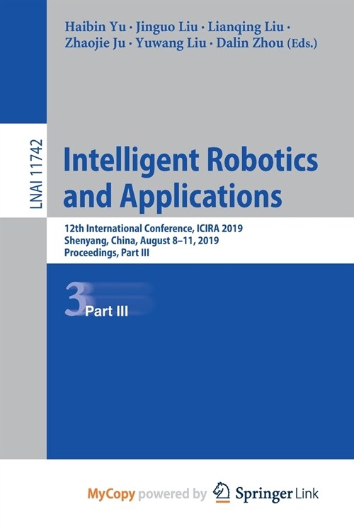 Intelligent Robotics and Applications (Paperback)