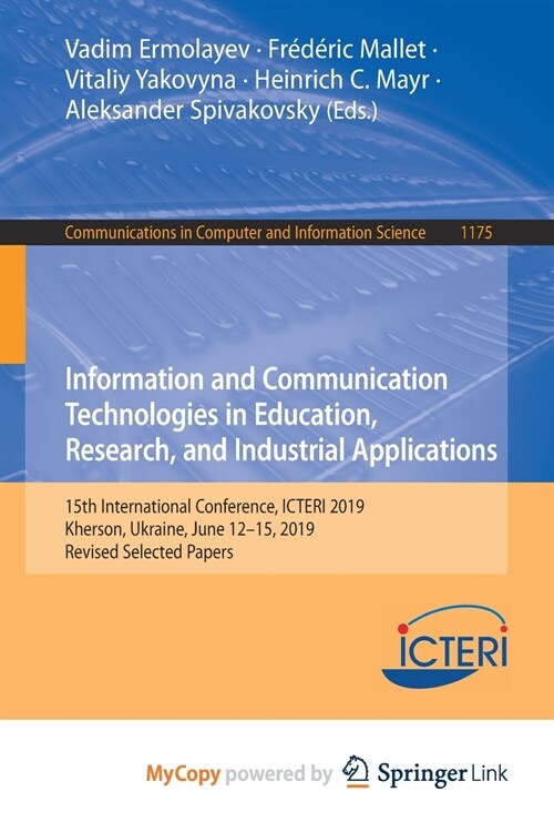 Information and Communication Technologies in Education, Research, and Industrial Applications (Paperback)