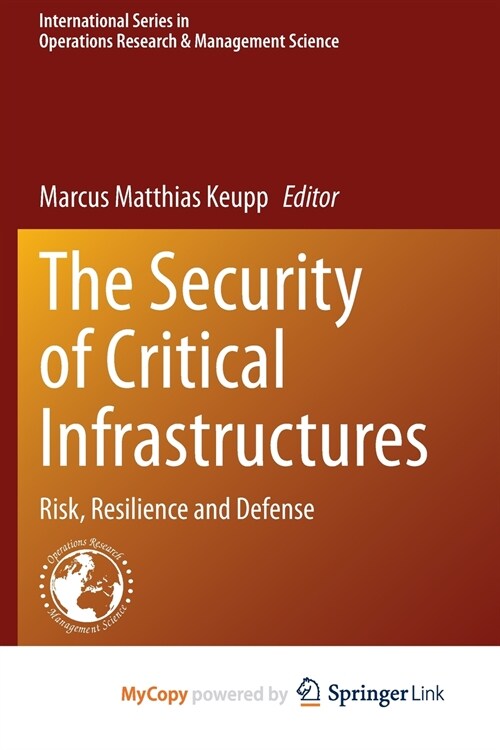 The Security of Critical Infrastructures (Paperback)