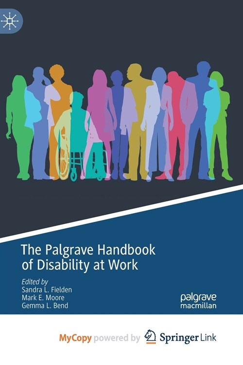 The Palgrave Handbook of Disability at Work (Paperback)