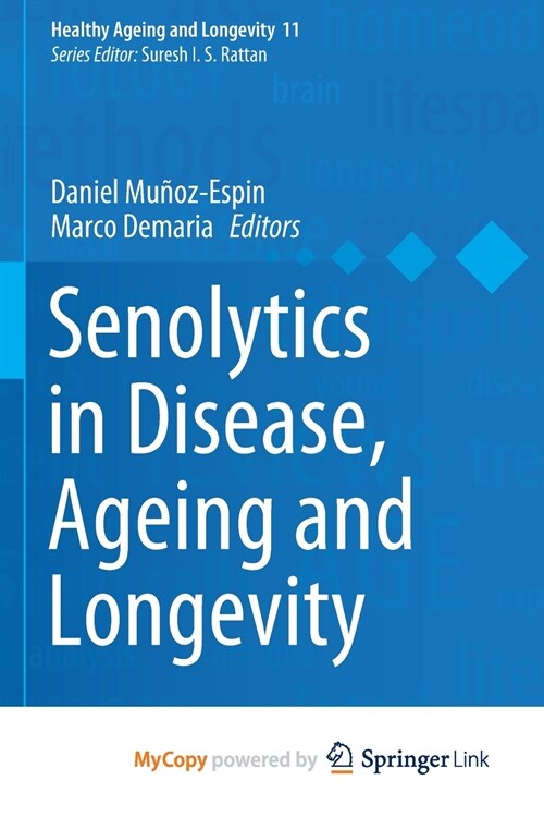 Senolytics in Disease, Ageing and Longevity (Paperback)