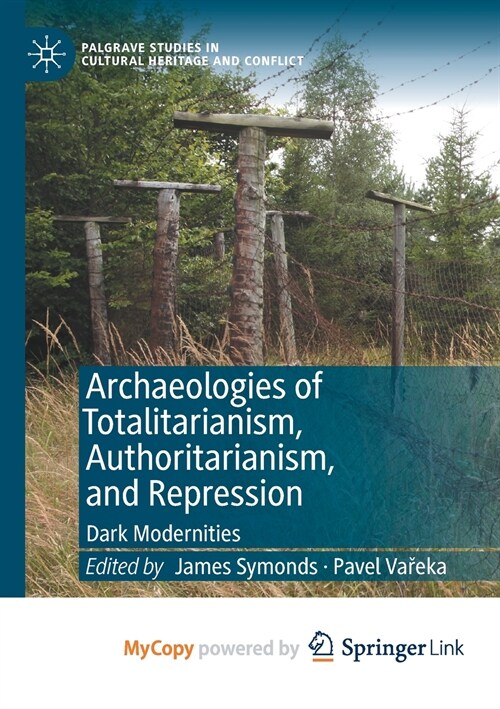 Archaeologies of Totalitarianism, Authoritarianism, and Repression (Paperback)