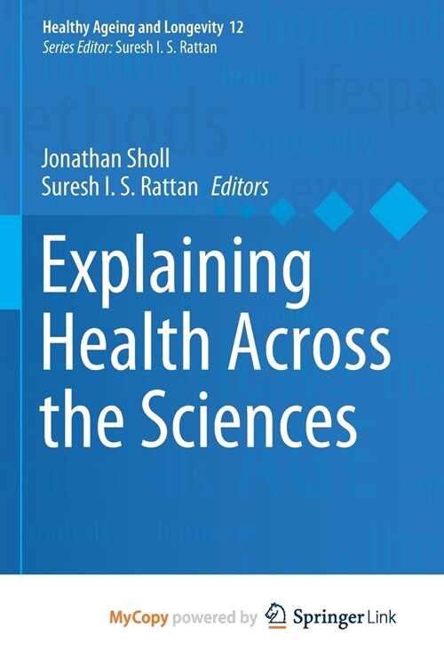 Explaining Health Across the Sciences (Paperback)