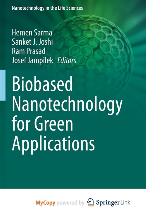 Biobased Nanotechnology for Green Applications (Paperback)