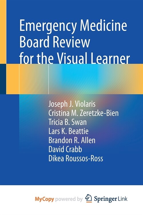 Emergency Medicine Board Review for the Visual Learner (Paperback)