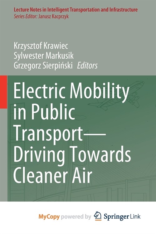 Electric Mobility in Public Transport-Driving Towards Cleaner Air (Paperback)