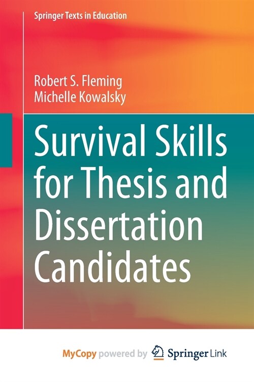 Survival Skills for Thesis and Dissertation Candidates (Paperback)