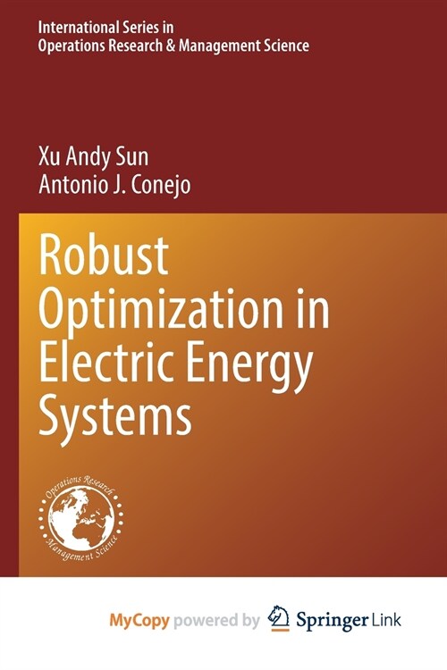 Robust Optimization in Electric Energy Systems (Paperback)