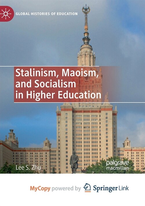 Stalinism, Maoism, and Socialism in Higher Education (Paperback)