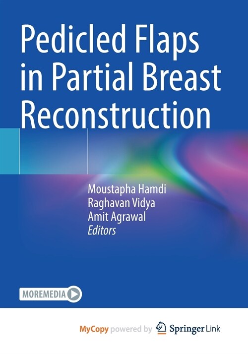 Pedicled Flaps in Partial Breast Reconstruction (Paperback)