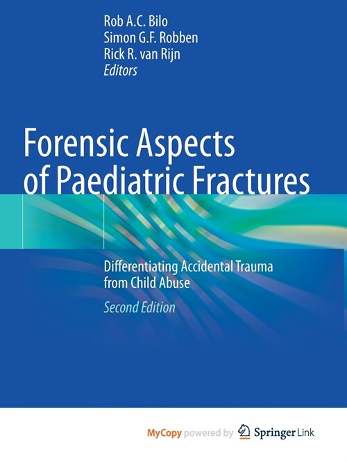 Forensic Aspects of Paediatric Fractures (Paperback)