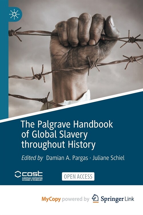 The Palgrave Handbook of Global Slavery throughout History (Paperback)