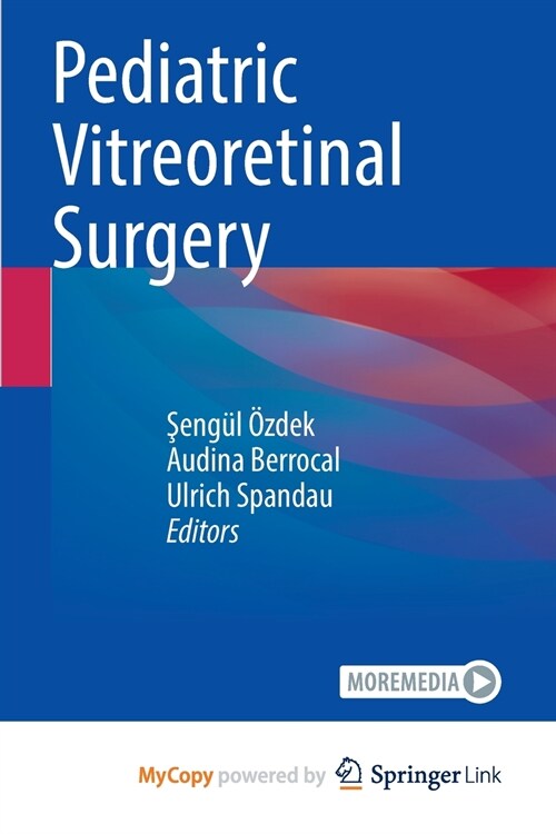 Pediatric Vitreoretinal Surgery (Paperback)