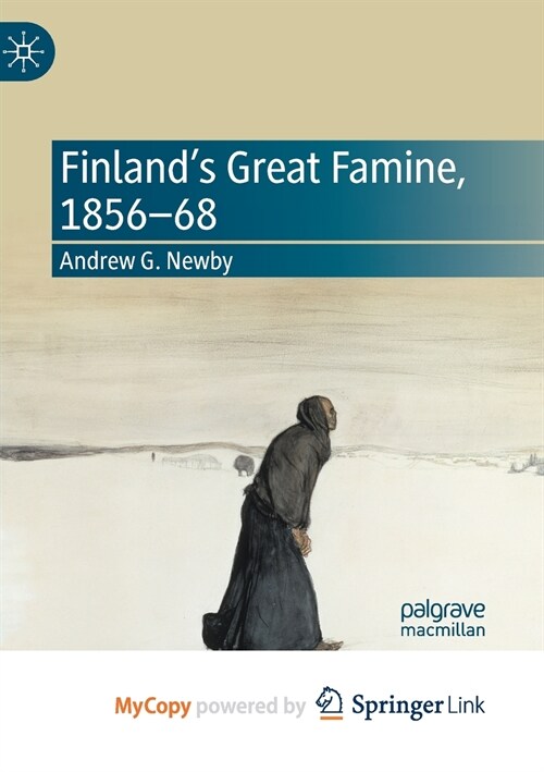 Finlands Great Famine, 1856-68 (Paperback)