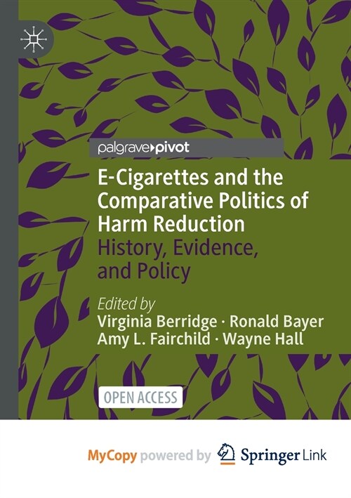 E-Cigarettes and the Comparative Politics of Harm Reduction (Paperback)