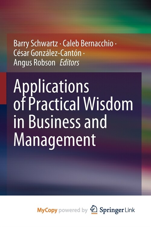 Applications of Practical Wisdom in Business and Management (Paperback)