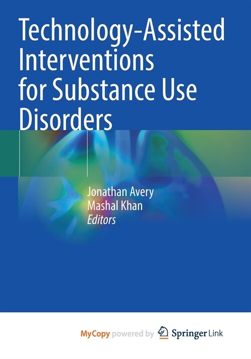 Technology-Assisted Interventions for Substance Use Disorders (Paperback)