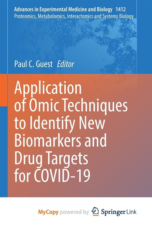 Application of Omic Techniques to Identify New Biomarkers and Drug Targets for COVID-19 (Paperback)