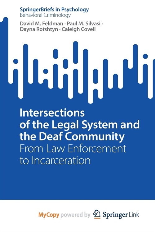 Intersections of the Legal System and the Deaf Community (Paperback)