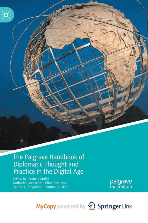 The Palgrave Handbook of Diplomatic Thought and Practice in the Digital Age (Paperback)