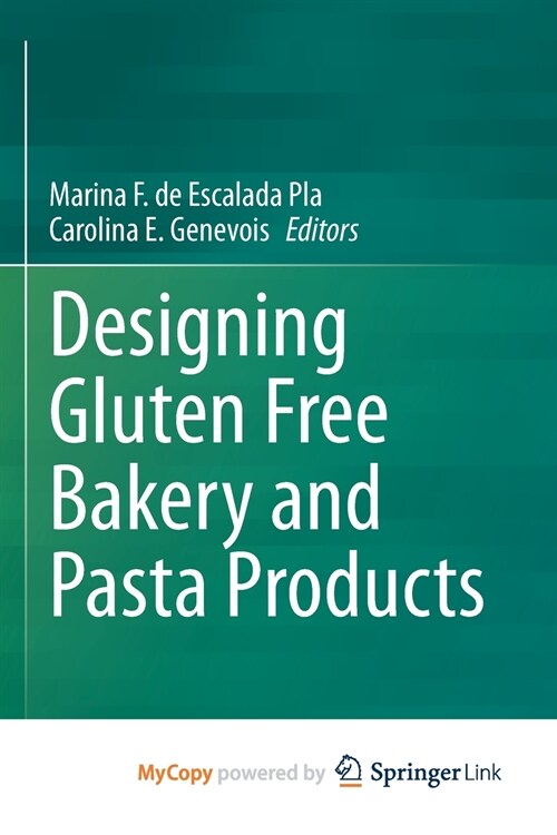 Designing Gluten Free Bakery and Pasta Products (Paperback)