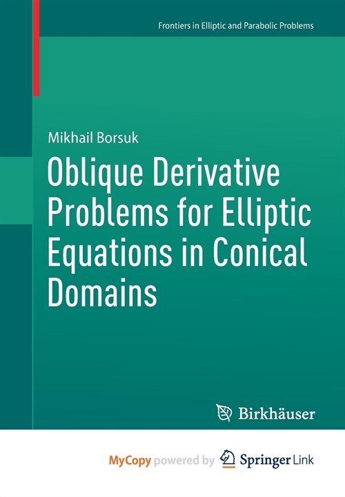 Oblique Derivative Problems for Elliptic Equations in Conical Domains (Paperback)