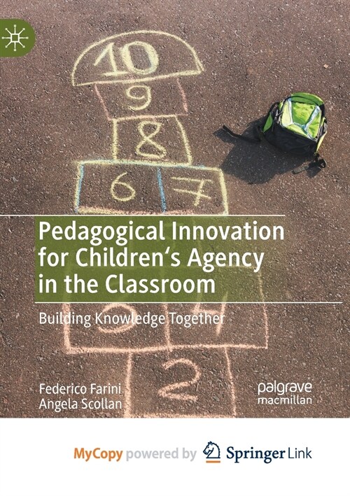 Pedagogical Innovation for Childrens Agency in the Classroom (Paperback)