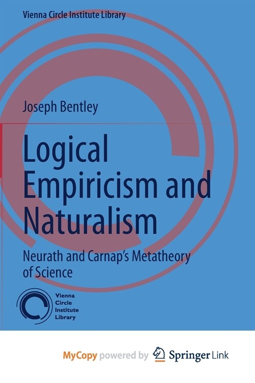 Logical Empiricism and Naturalism (Paperback)