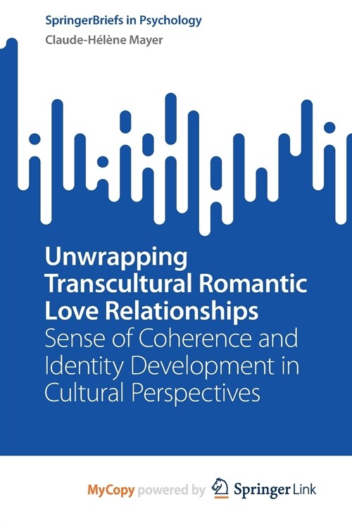 Unwrapping Transcultural Romantic Love Relationships (Paperback)