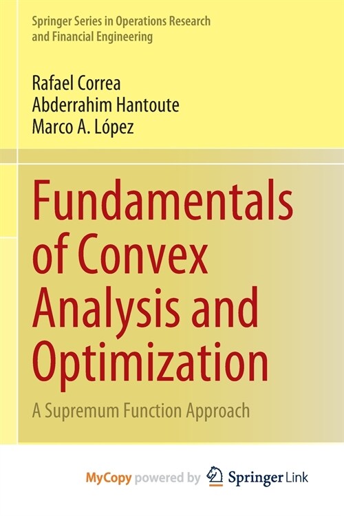 Fundamentals of Convex Analysis and Optimization (Paperback)