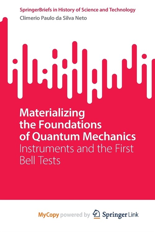 Materializing the Foundations of Quantum Mechanics (Paperback)