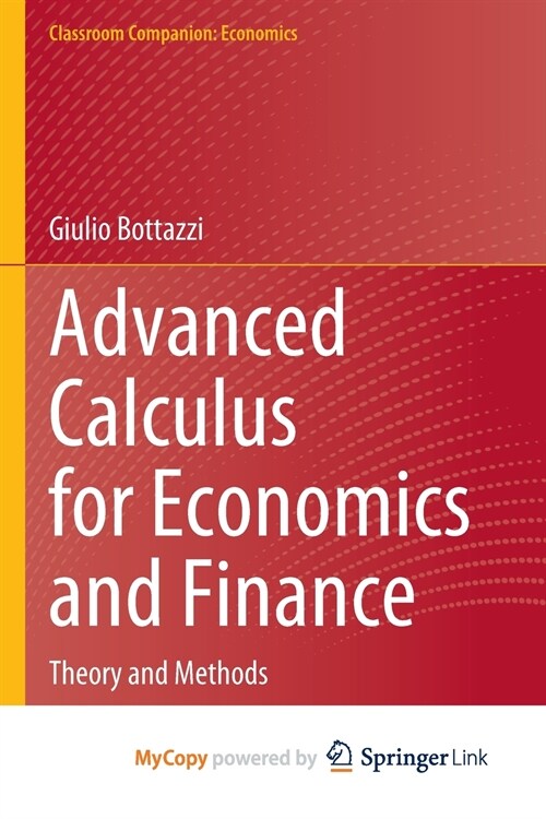 Advanced Calculus for Economics and Finance (Paperback)