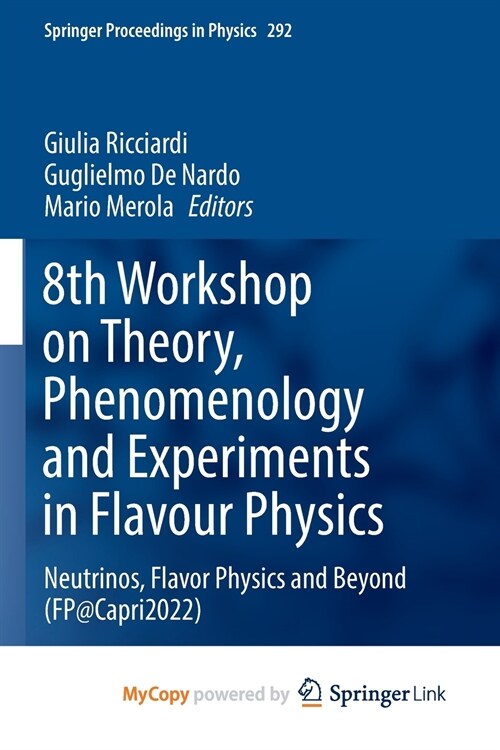 8th Workshop on Theory, Phenomenology and Experiments in Flavour Physics (Paperback)