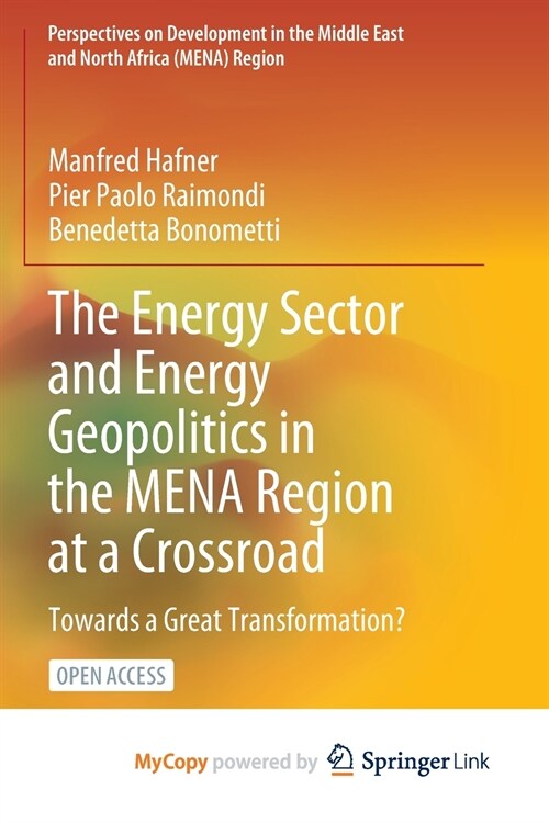 The Energy Sector and Energy Geopolitics in the MENA Region at a Crossroad (Paperback)