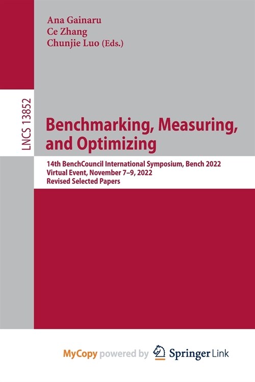 Benchmarking, Measuring, and Optimizing (Paperback)