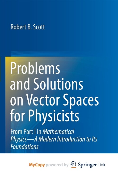 Problems and Solutions on Vector Spaces for Physicists (Paperback)