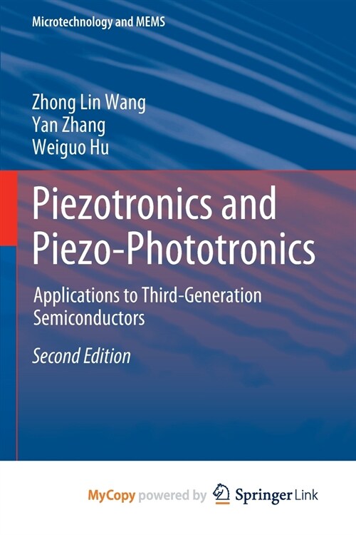 Piezotronics and Piezo-Phototronics (Paperback)