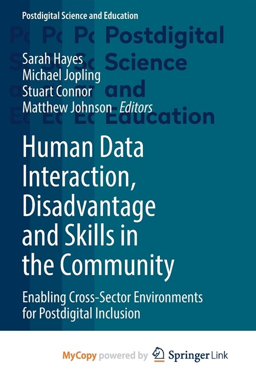 Human Data Interaction, Disadvantage and Skills in the Community (Paperback)