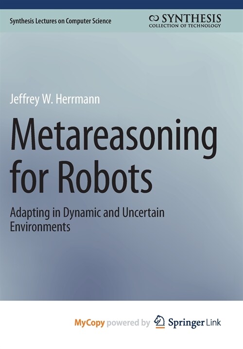 Metareasoning for Robots (Paperback)