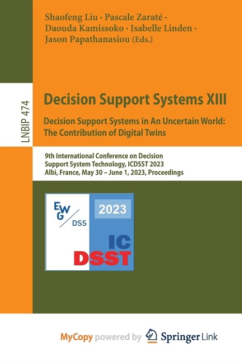 Decision Support Systems XIII. Decision Support Systems in An Uncertain World (Paperback)
