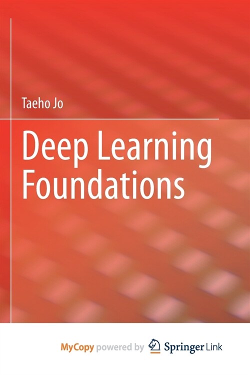 Deep Learning Foundations (Paperback)