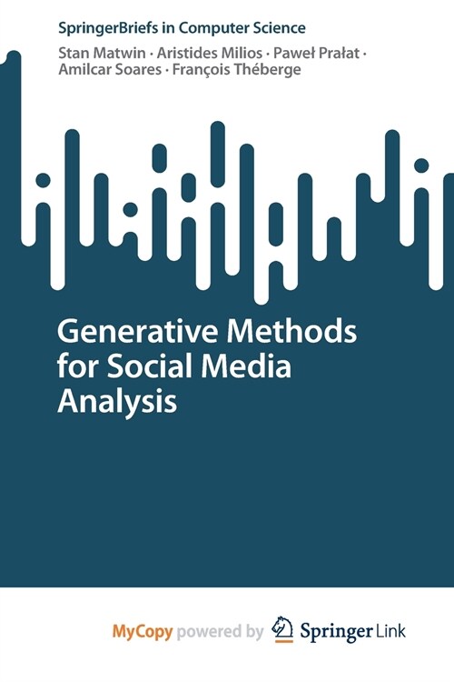 Generative Methods for Social Media Analysis (Paperback)