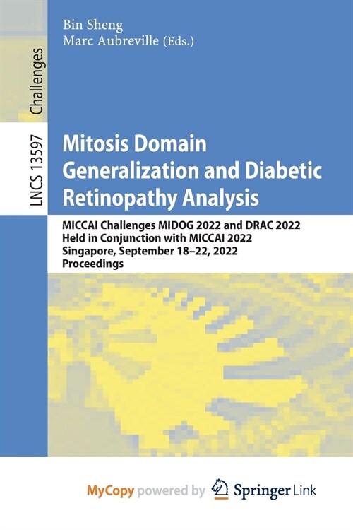 Mitosis Domain Generalization and Diabetic Retinopathy Analysis (Paperback)