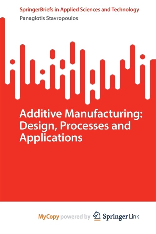 Additive Manufacturing (Paperback)